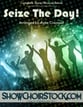Seize the Day! Digital File Complete Show cover
